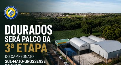 DOURADOS RECEBE A 3ª ETAPA DO CAMPEONATO SUL-MATO-GROSSENSE DE PADEL